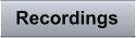 Recordings