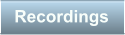 Recordings